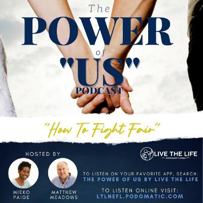 Episode 21: How To Fight Fair Episode 21: How To Fight Fair