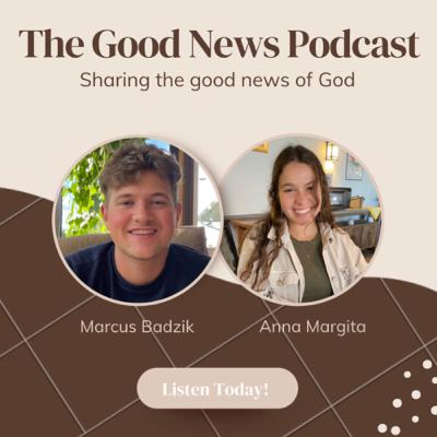 Introduction: The Good News Podcast