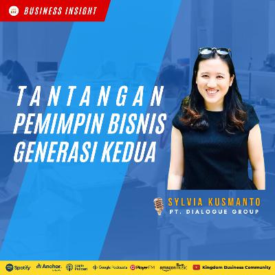 LEADERSHIP CHALLENGE AS 2ND GENERATION IN BUSINESS