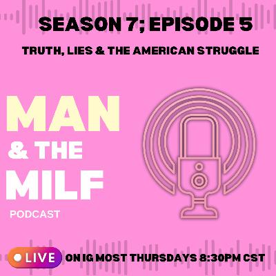Truth, lies and the American Struggle