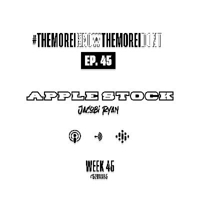 Ep. 45 Apple Stock