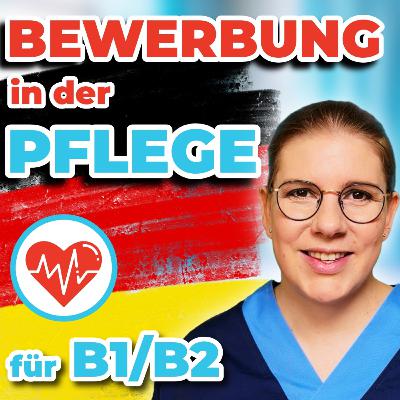B1/B2: Bewerbung in der Pflege – 25 Sätze für Pflegeassistenz & Pflegefachkraft (Vorstellungsgespräch)
