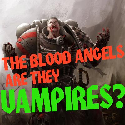 Are The Blood Angels Vampires? | Warhammer 40,000 Lore Are The Blood Angels Vampires? | Warhammer 40,000 Lore