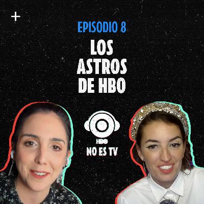 Episodio 8: Los Astros de HBO