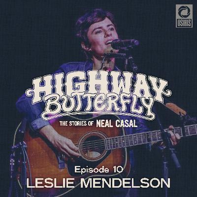 Episode 10: Leslie Mendelson
