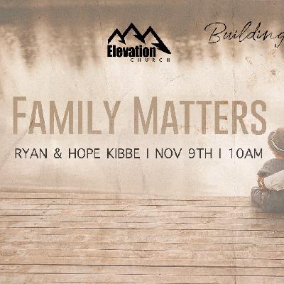 Family Matters: Building A House Of Peace