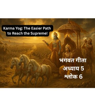 Karma Yog: The Easier Path to Reach the Supreme | Bhagavad Gita Chapter 5 Shlok 6 Explained | Sanatan Strings Karma Yog: The Easier Path to Reach the Supreme | Bhagavad Gita Chapter 5 Shlok 6 Explained | Sanatan Strings
