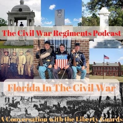 Florida In The Civil War, A Conversation with the Liberty Guards