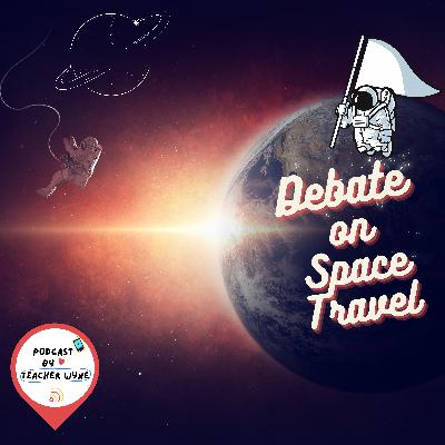 Space Travelling :The hot debate