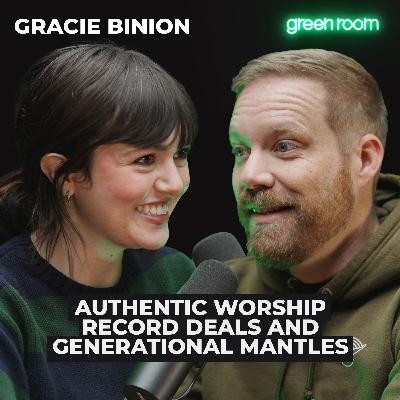 Gracie Binion: Authentic Worship, Record Deals, & Generational Mantles Gracie Binion: Authentic Worship, Record Deals, & Generational Mantles