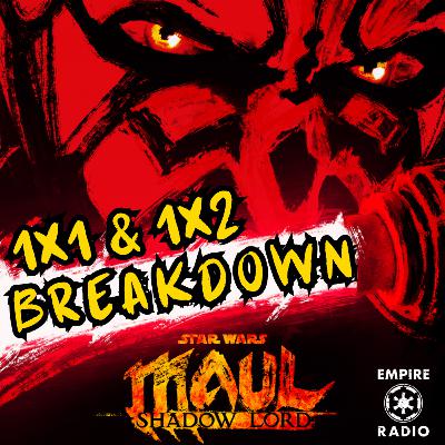 Maul - Shadow Lord: Season 1 Episodes 1 & 2 (Podcast #346)