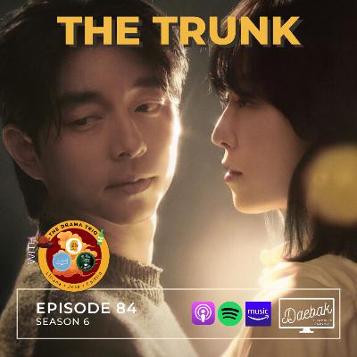 The Trunk / Ep. 84
