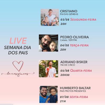 Especial Dia dos Pais 2020 - Adriano Bisker do @paidecinco