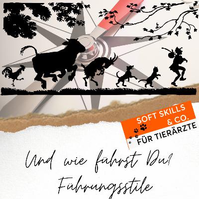 #45 Und wie führst Du? Führungsstile
