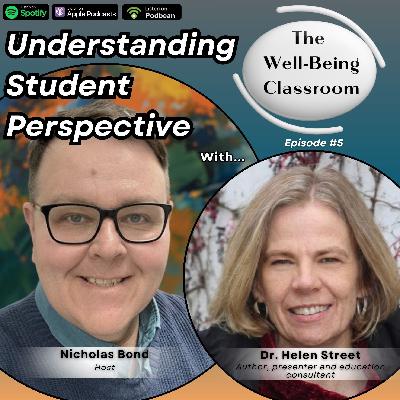 #5 Student-Teacher Connections with Dr. Helen Street