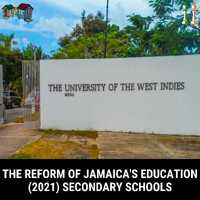 The Reform of Jamaica's Education (2021) – Tertiary Institutions The Reform of Jamaica's Education (2021) – Tertiary Institutions