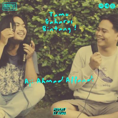 55. Tamu Gaharus Bintang ! "Aji Ahmad Affandi, Lomba Debat Juru Selamat"