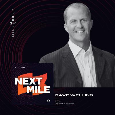 The Secret to Mercer Advisors' 100 Partnerships & Growth-Driven Success with Dave Welling
