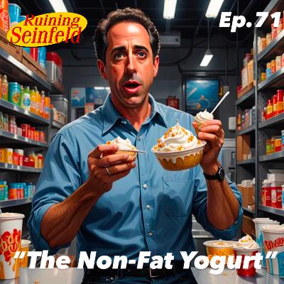 5-7 The Non-Fat Yogurt 5-7 The Non-Fat Yogurt