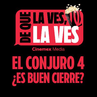 #76. EL CONJURO 4: ¿ES UN BUEN CIERRE? | El Conjuro 4: Últimos Ritos