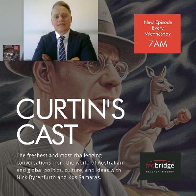 Curtin's Cast Episode 51 - 8 April 2026 - Misha Zelinsky on World War 3
