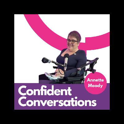 Confident Conversations Series Two - Annette Moody with Kate Nash OBE