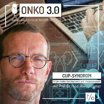 #10 CUP-Syndrom: KI kann helfen bei Diagnostik und Therapieauswahl #10 CUP-Syndrom: KI kann helfen bei Diagnostik und Therapieauswahl
