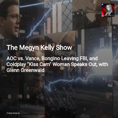 AOC vs. Vance, Bongino & Coldplay — The Megyn Kelly Show (Condensed) AOC vs. Vance, Bongino & Coldplay — The Megyn Kelly Show (Condensed)