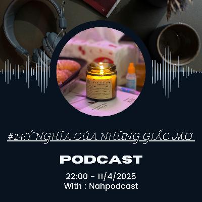 #24 Ý nghĩa của những giấc mơ #24 Ý nghĩa của những giấc mơ