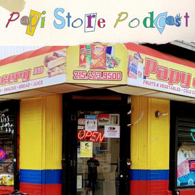 Papi Store Podcast Episode 15 - Mommas Baby, Poppas...
