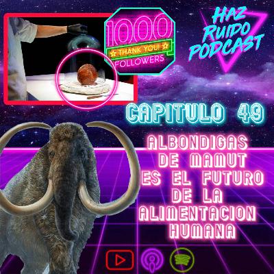 Llegamos a 1000 - Carne de Mamut y el futuro de la alimentación humana