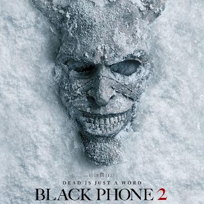 Horrorble Opinions: The Black Phone 2 (2025)