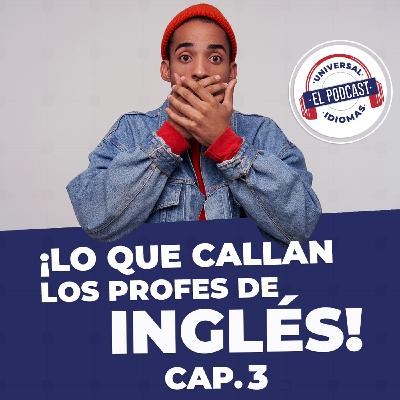 Lo que callan los profes de inglés Cap. 3