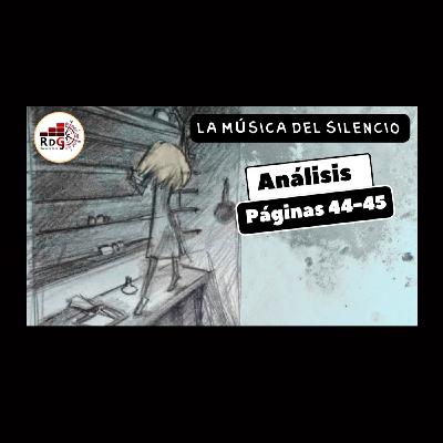 Episodio 10. LA MÚSICA DEL SILENCIO. Análisis dd las páginas 44-45.