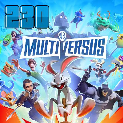 Bota a Ficha 230 - Multiversus