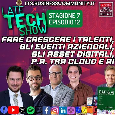 Fare crescere i talenti, gli eventi aziendali, gli asset digitali e la PA tra cloud e AI - S07e12 Fare crescere i talenti, gli eventi aziendali, gli asset digitali e la PA tra cloud e AI - S07e12