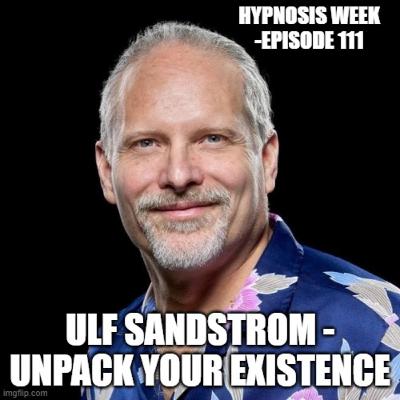 Ulf Sandstrom Swedish Hypnotherapist & Co-Author of "Unpack Your Existence"