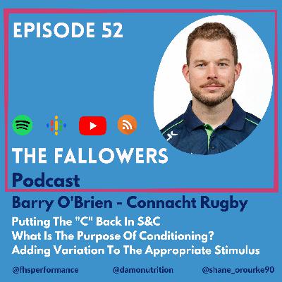 Ep 52 - Putting The "C" In S&C With Barry O'Brien Of Connacht Rugby