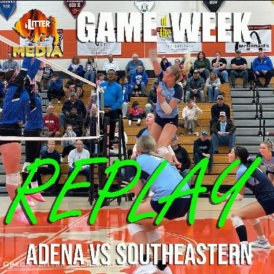 Litter Media RADIO: District Volleyball Adena vs Southastern