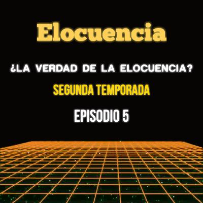 ¿La verdad de la elocuencia? Temporada 2 - Episodio 5