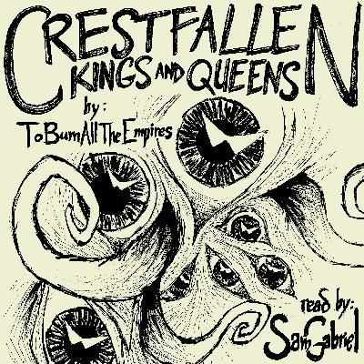 01 Monsterstuck 2024 08: Crestfallen Kings and Queens by ToBurnAllTheEmpires