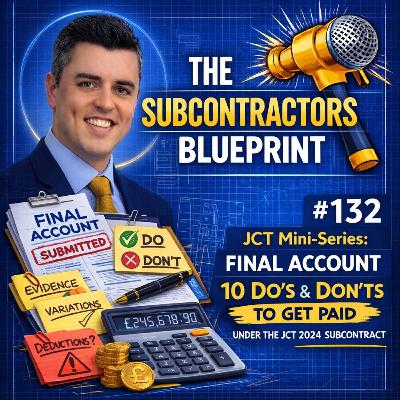 JCT Mini Series: Final Account Do’s and Don’ts for Subcontractors JCT Mini Series: Final Account Do’s and Don’ts for Subcontractors