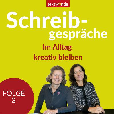 Folge 3: Im Alltag kreativ bleiben