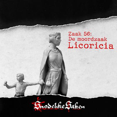 #56: De moordzaak Licoricia