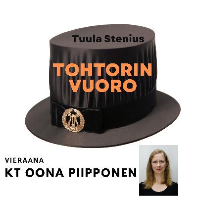 KT Oona Piipponen koki väitöskirjaprosessin positiivisesti addiktoivana.