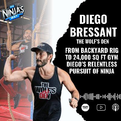 Ep. 25 Diego Bressant with The Wolf's Den