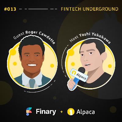 Roger Cawdette from Finary #013