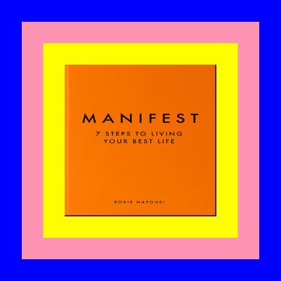 (kindle) Download Manifest: 7 Steps to Living Your Best Life textbook$ (kindle) Download Manifest: 7 Steps to Living Your Best Life textbook$