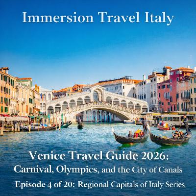 Venice Travel Guide 2026: Carnival, Olympics, and the City of Canals