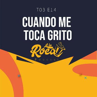 T3:E14 - Cuando me toca grito T3:E14 - Cuando me toca grito